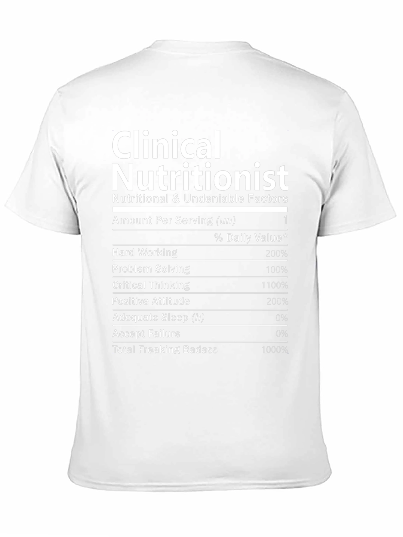 Clinical Nutritionist Funny T-Shirt Nutrition Facts