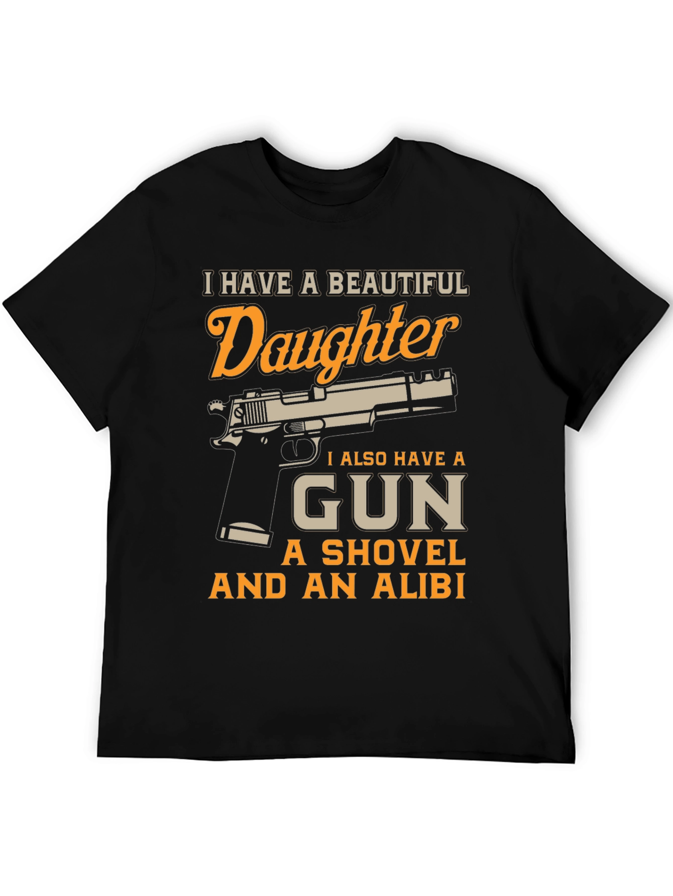 I Have a Beautiful Daughter Gun T-Shirt