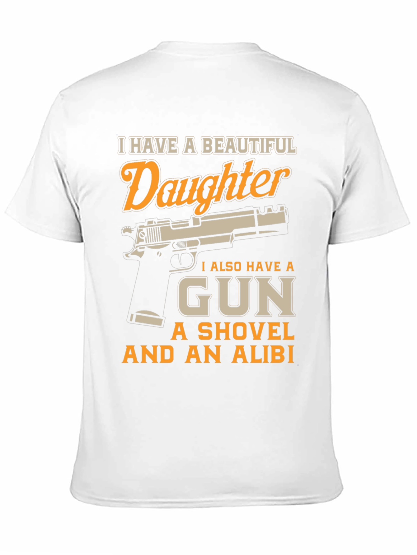 I Have a Beautiful Daughter Gun T-Shirt