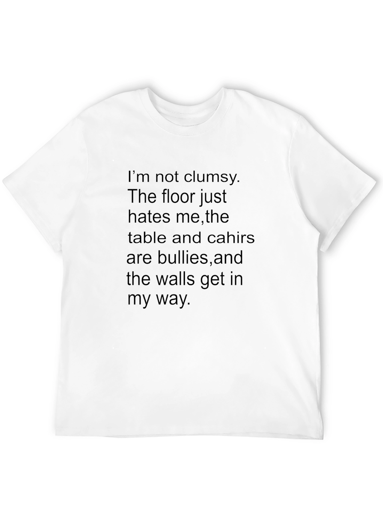 Funny Clumsy Excuse T-Shirt