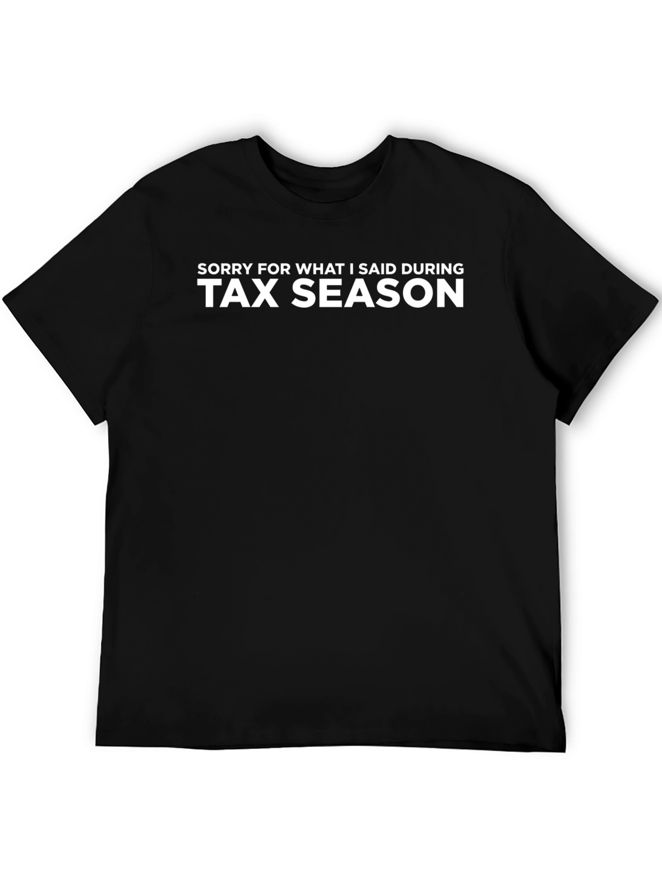 Funny Tax Season T-Shirt