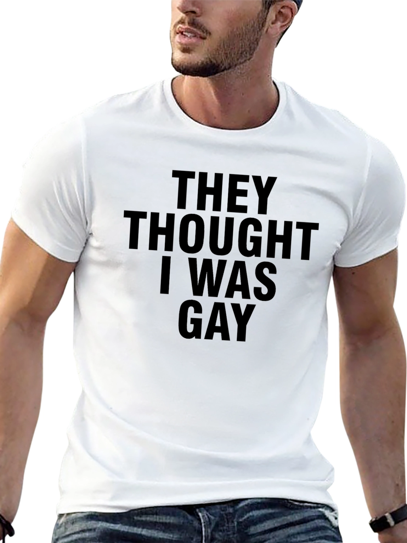 Humorous They Thought I Was Gay Black T-Shirt