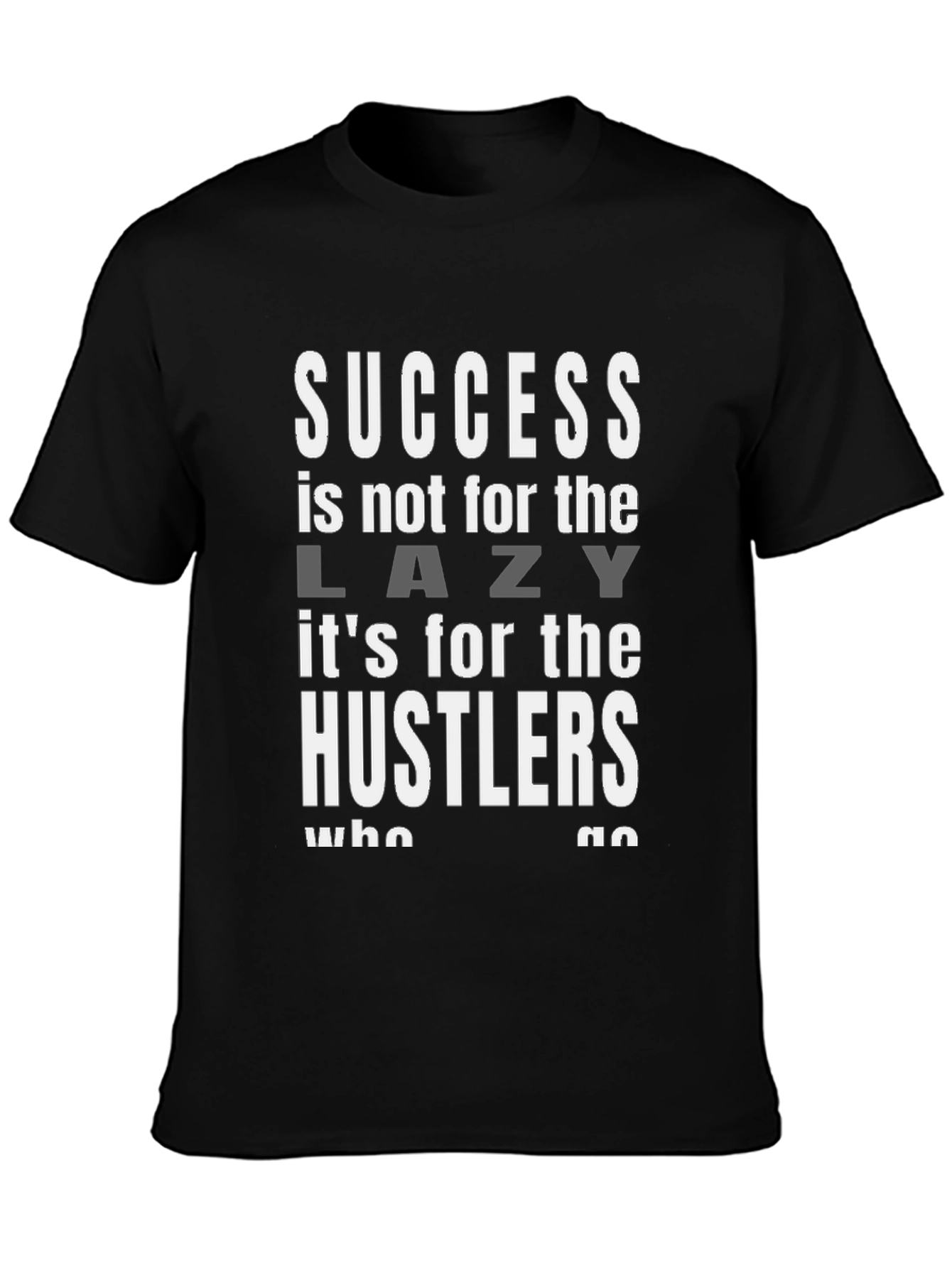 Success Hustler Graphic T-Shirt
