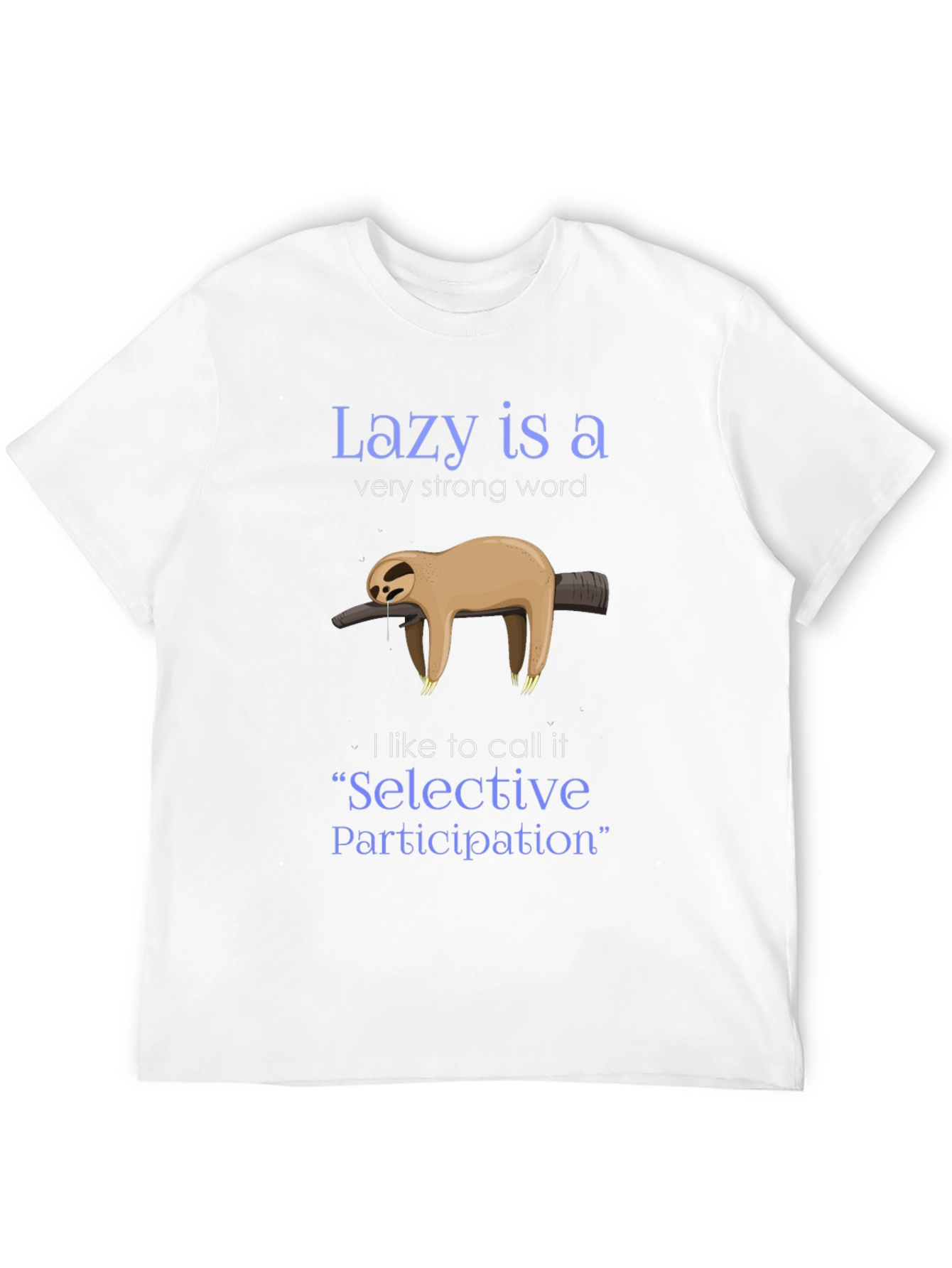 Lazy Sloth Graphic Tee - Selective Participation Shirt