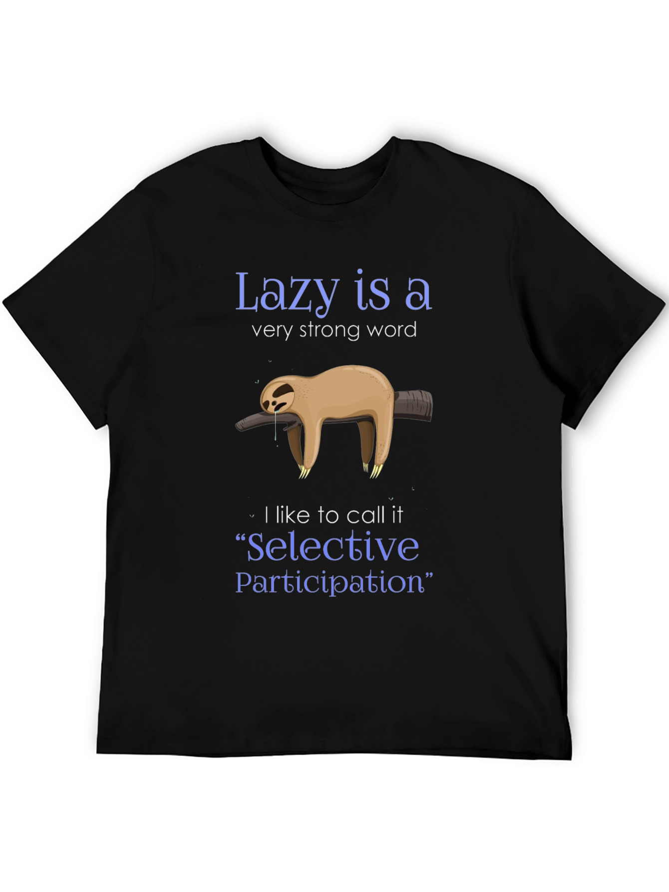 Lazy Sloth Graphic Tee - Selective Participation Shirt