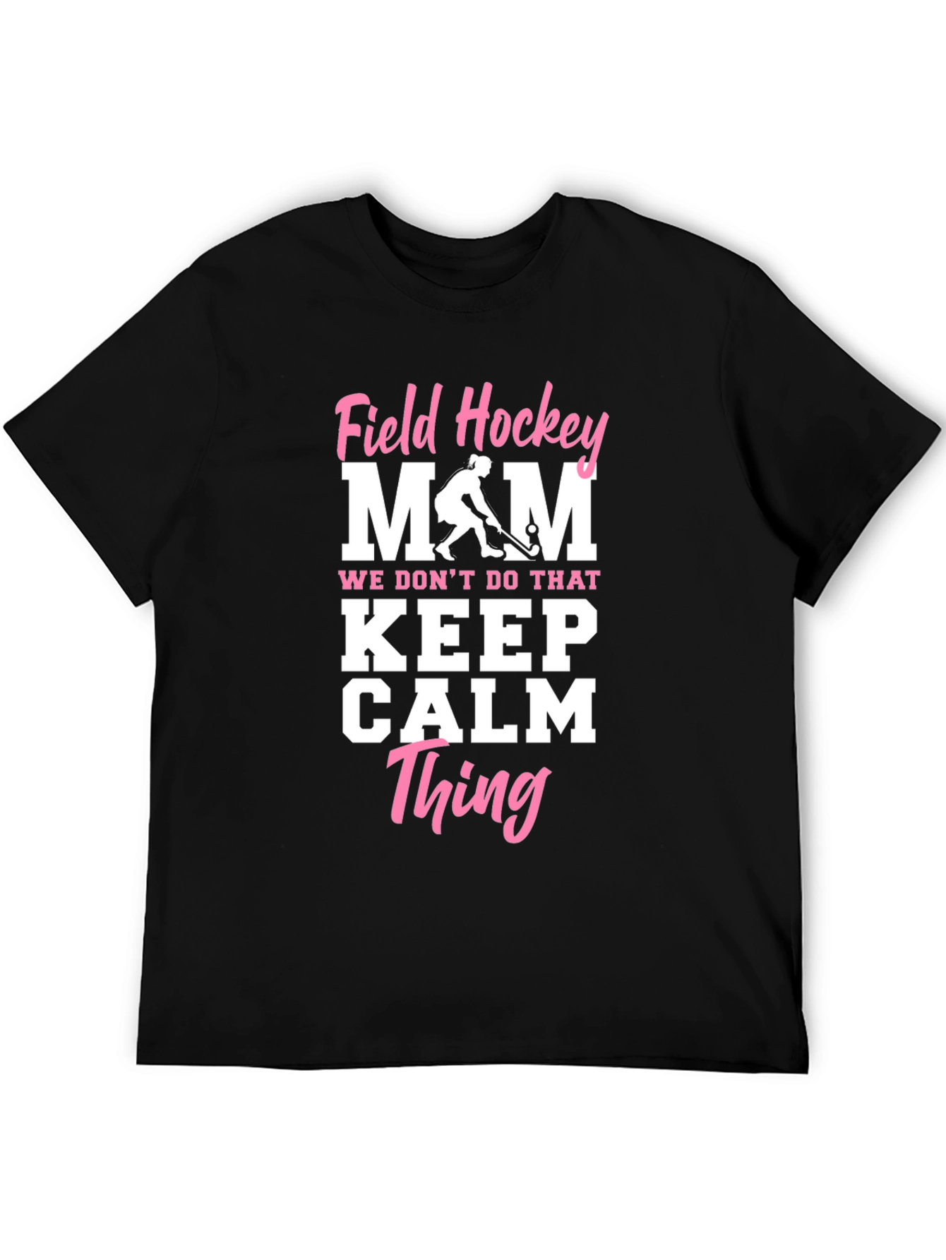 Field Hockey Mom T-Shirt - Keep Calm