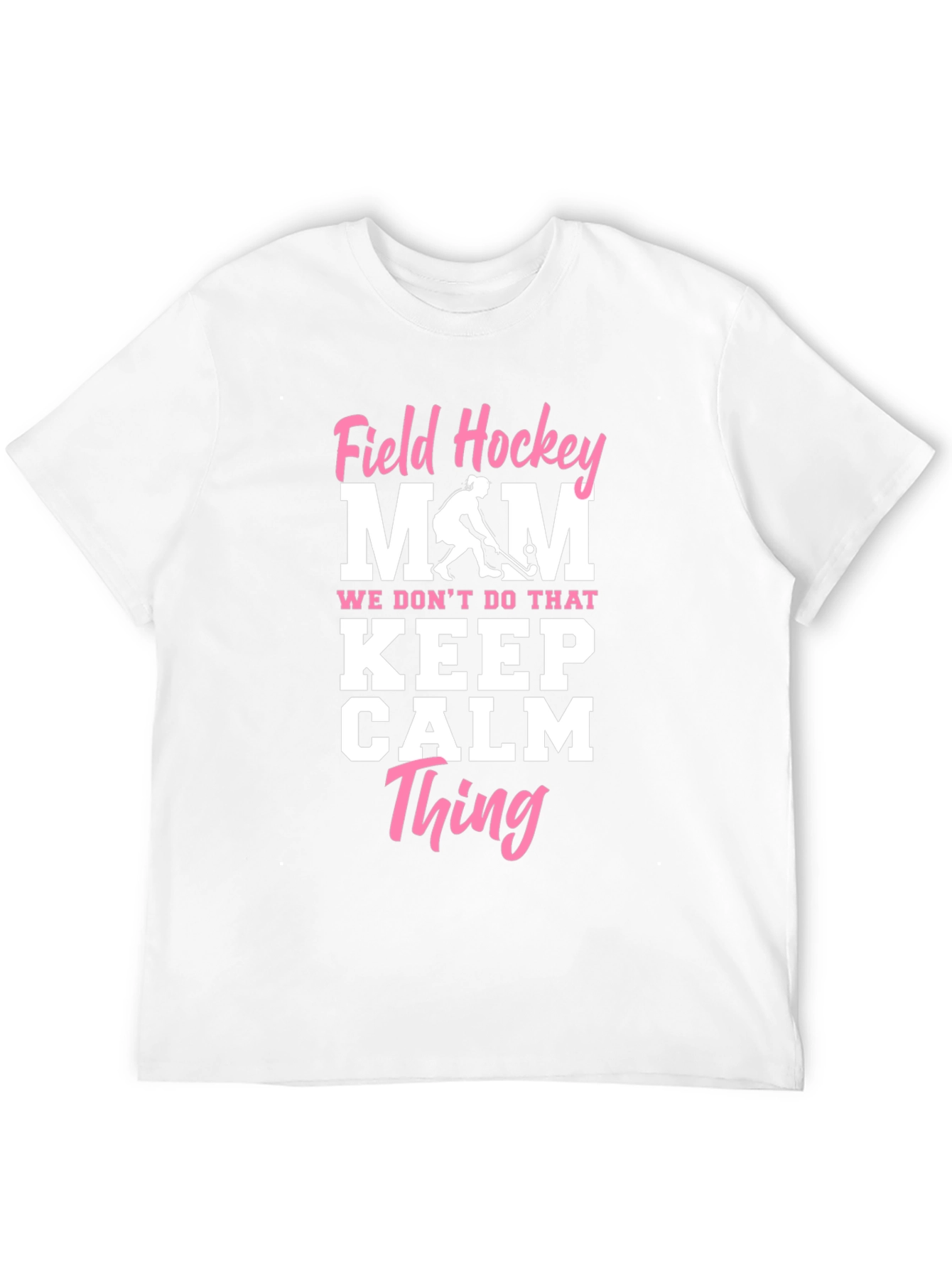 Field Hockey Mom T-Shirt - Keep Calm