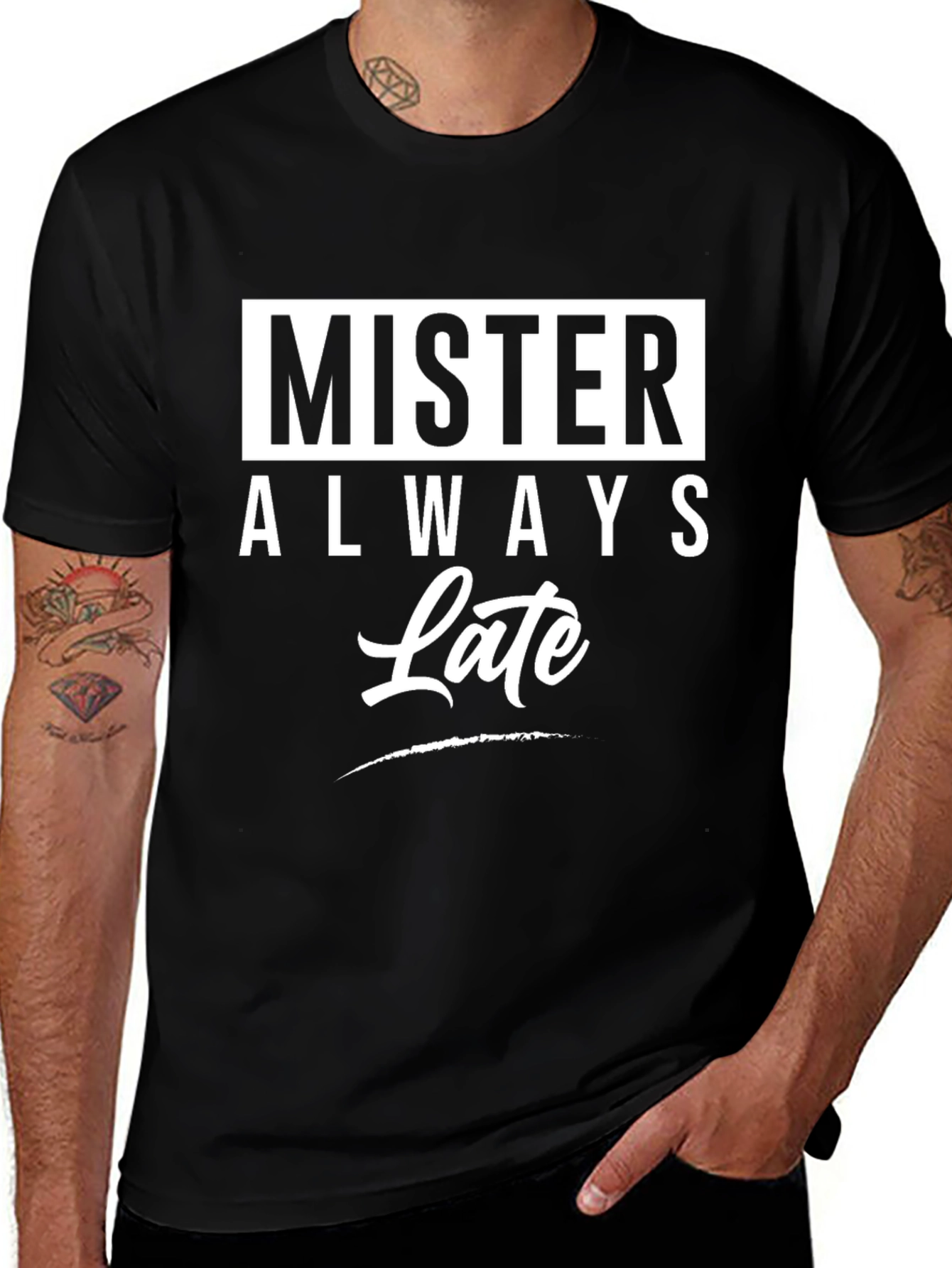 Mister Always Late Graphic T-Shirt - Novelty Tee