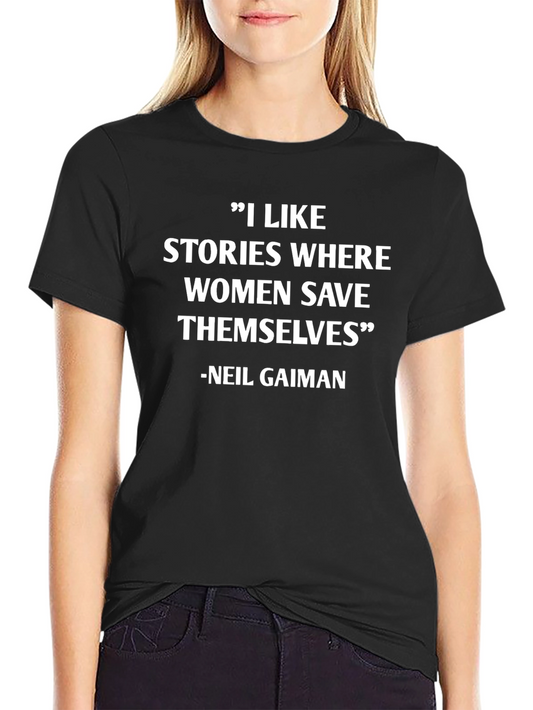 Neil Gaiman Women Save Themselves Black T-Shirt