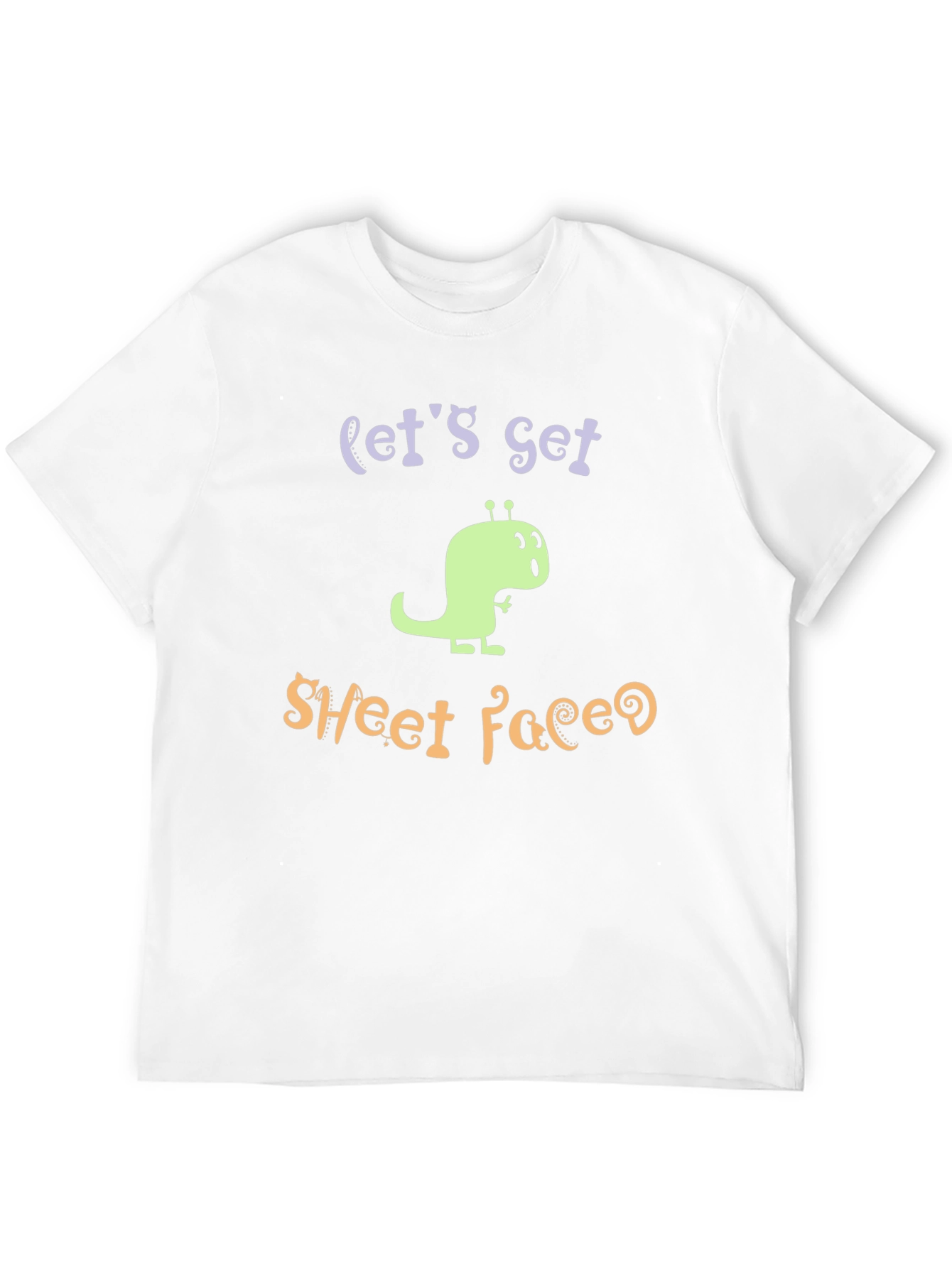 Lets Get Sheet Faced Funny Graphic T-Shirt