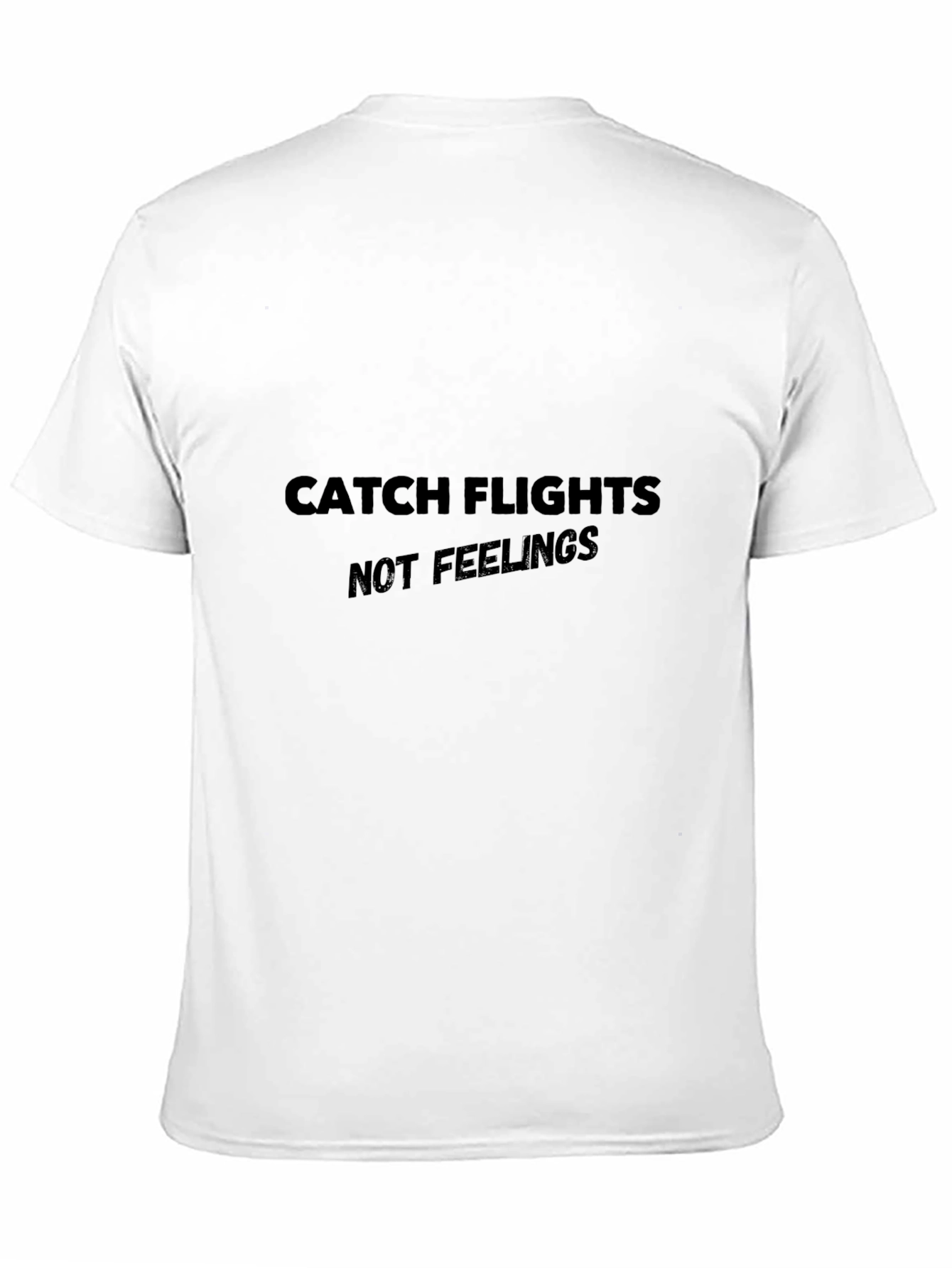 Catch Flights Not Feelings Black T-Shirt