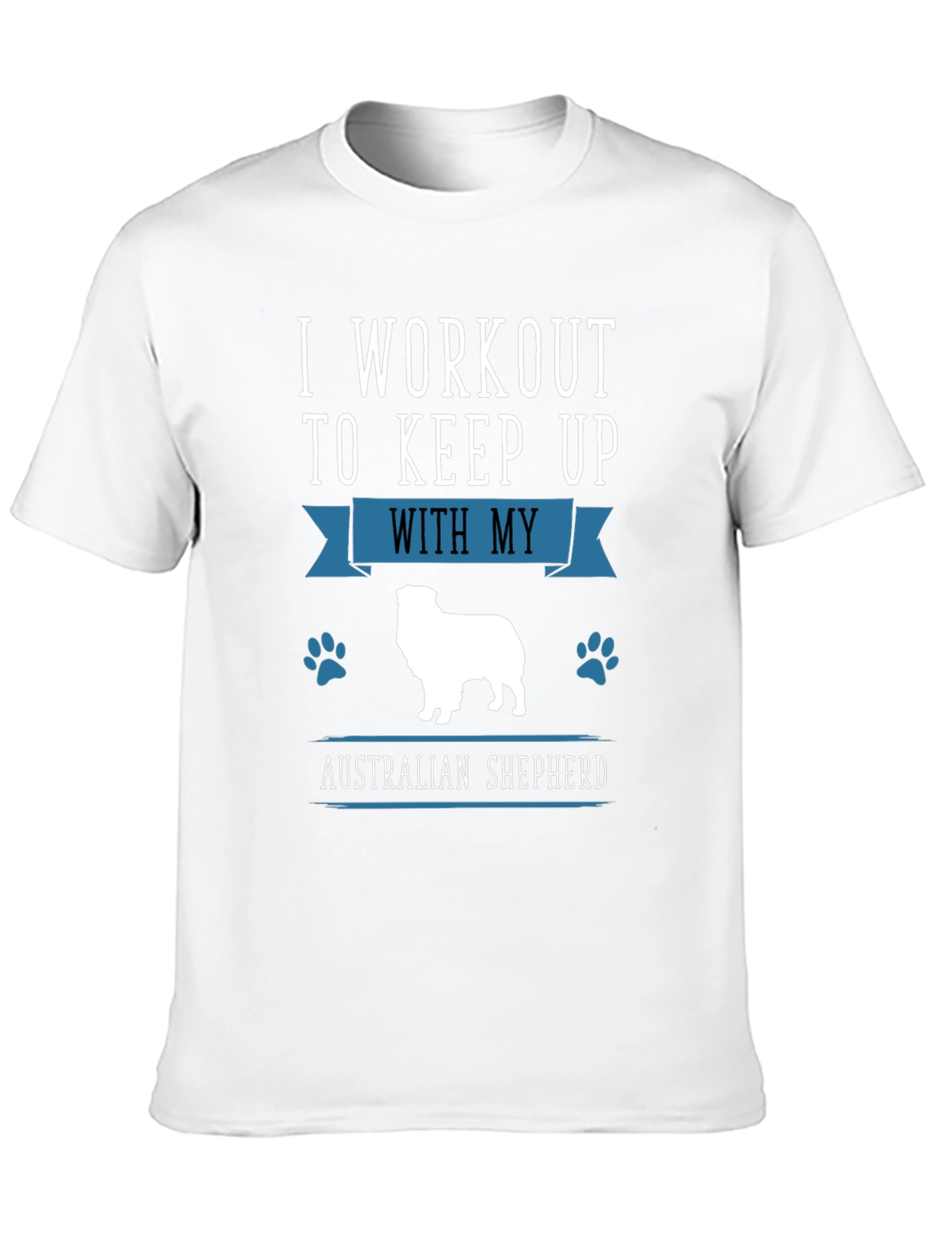 Workout for Australian Shepherd Black T-Shirt
