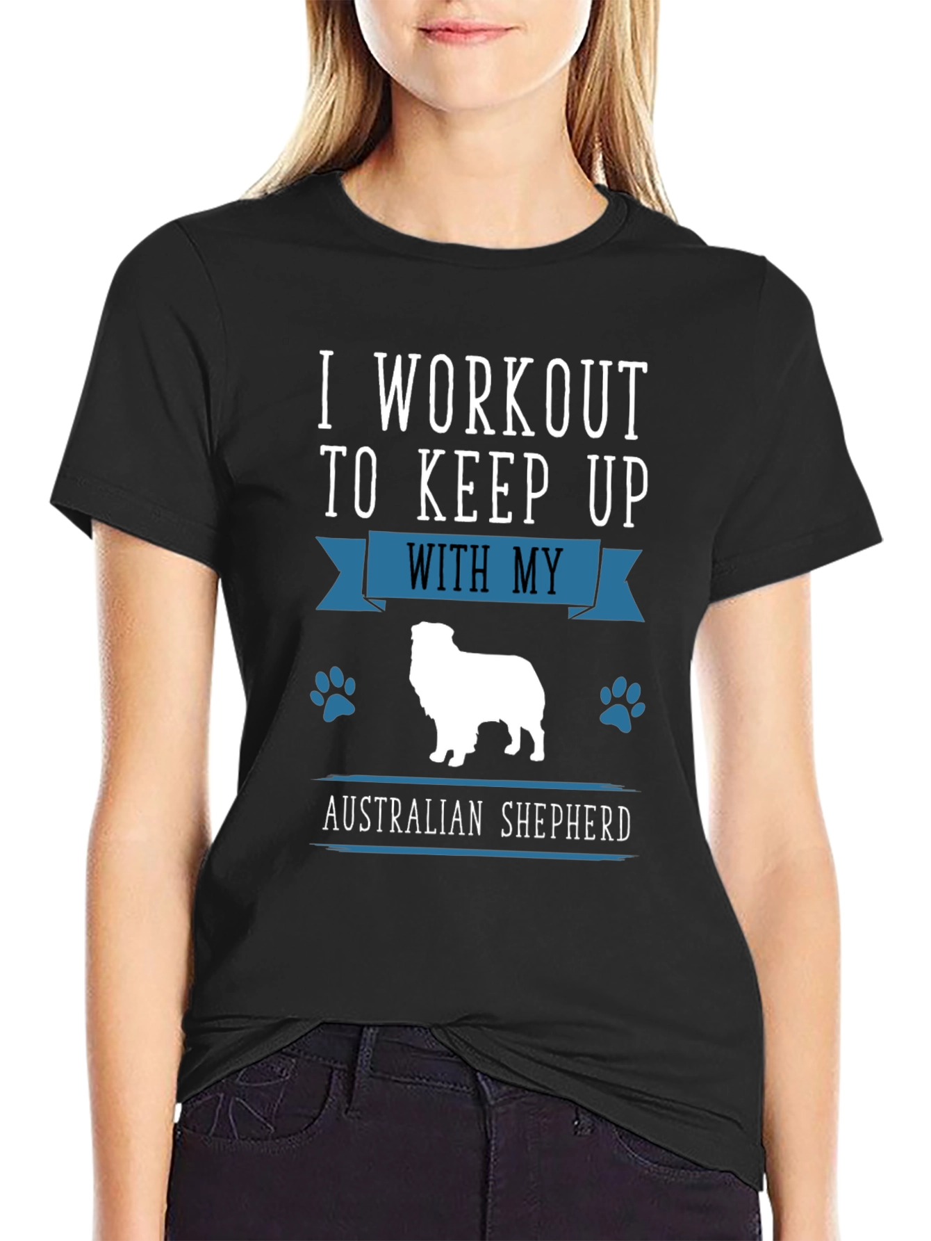Workout for Australian Shepherd Black T-Shirt