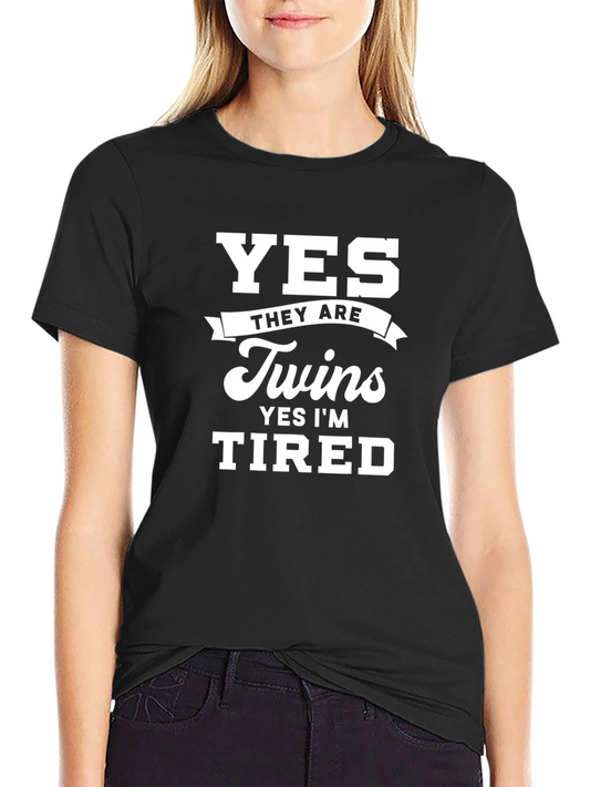 Funny Yes They Are Twins Yes Im Tired Black T-Shirt
