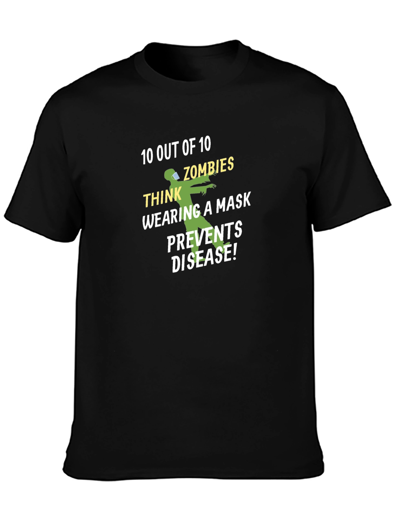 Zombie Mask Humor T-Shirt - Prevents Disease!
