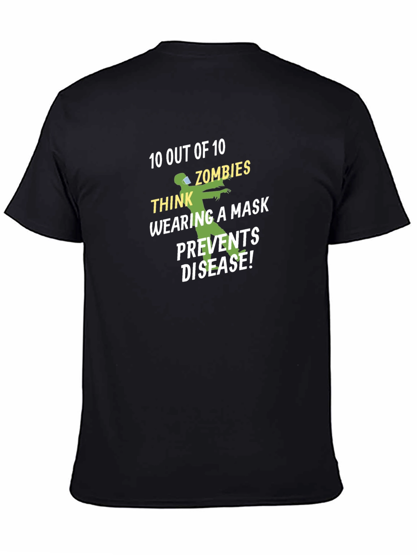 Zombie Mask Humor T-Shirt - Prevents Disease!