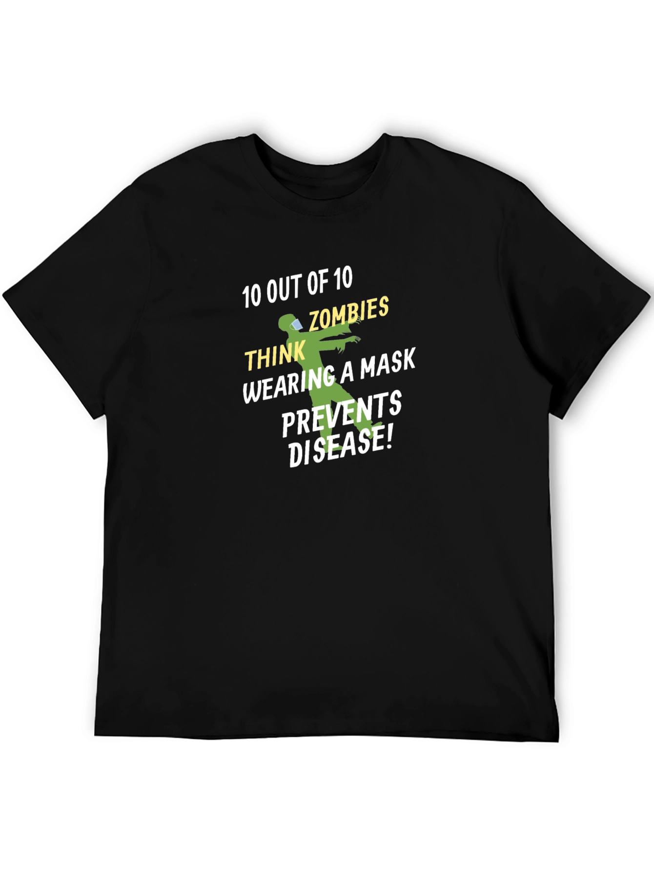 Zombie Mask Humor T-Shirt - Prevents Disease!