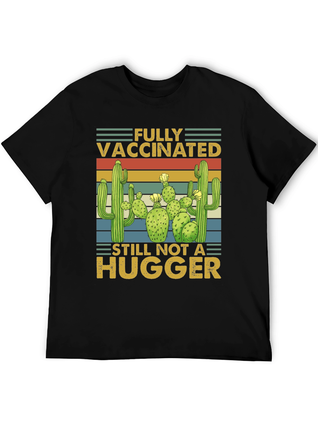 Vaccinated Not a Hugger Cactus T-Shirt