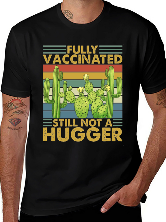 Vaccinated Not a Hugger Cactus T-Shirt