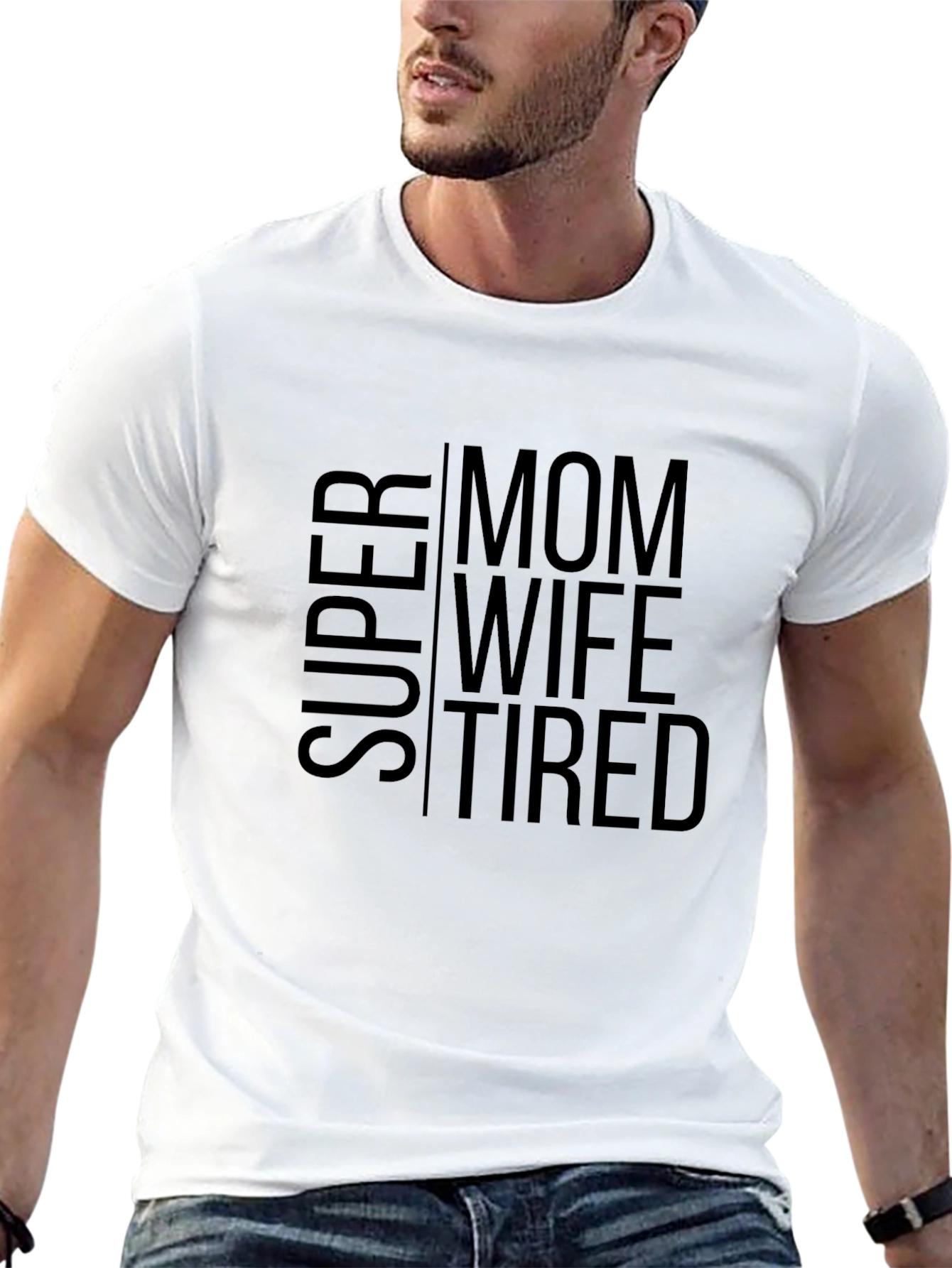 Super Mom Wife Tired - Black T-Shirt