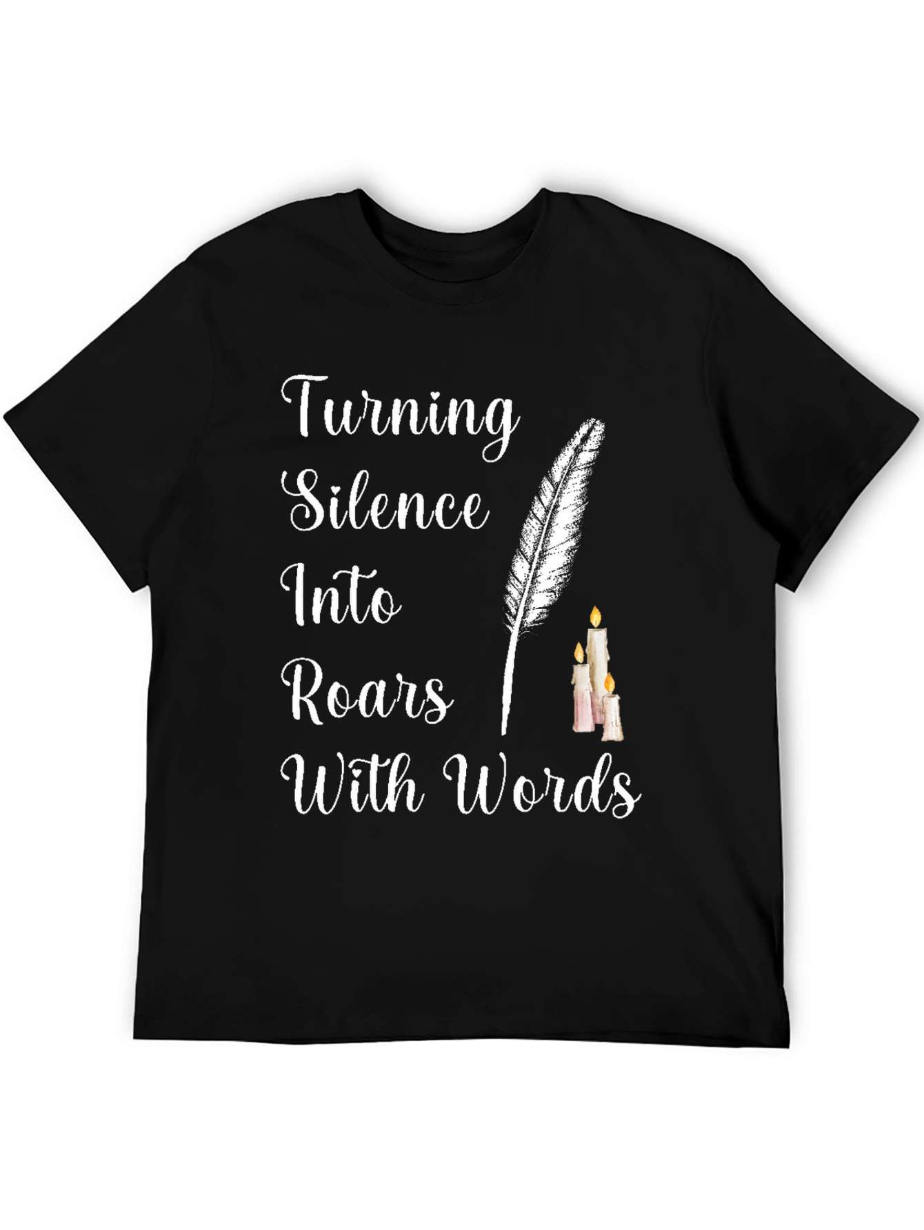 Turning Silence into Roars with Words T-Shirt