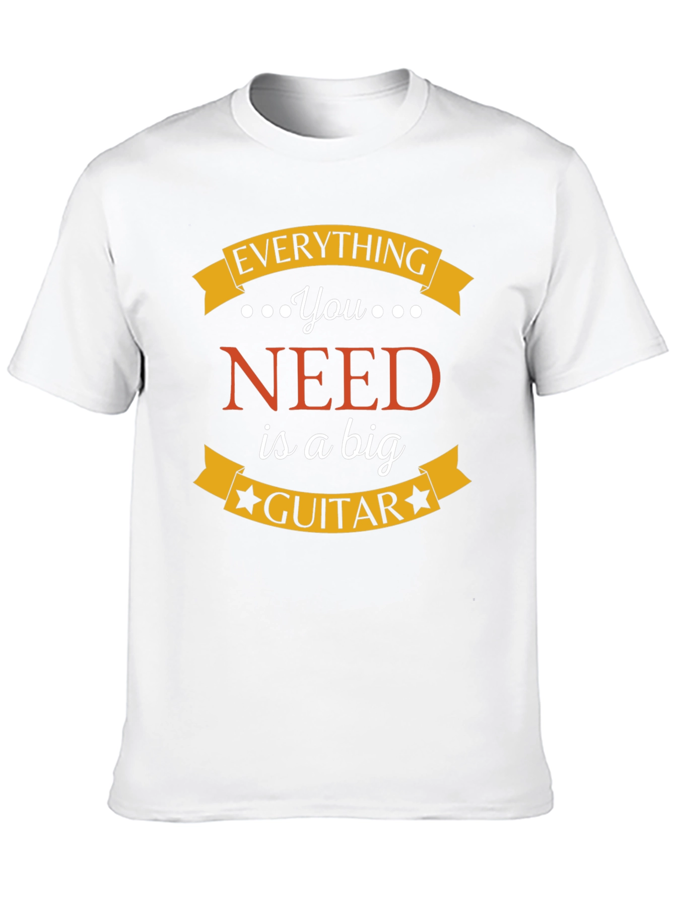 Everything You Need is a Big Guitar Black T-Shirt