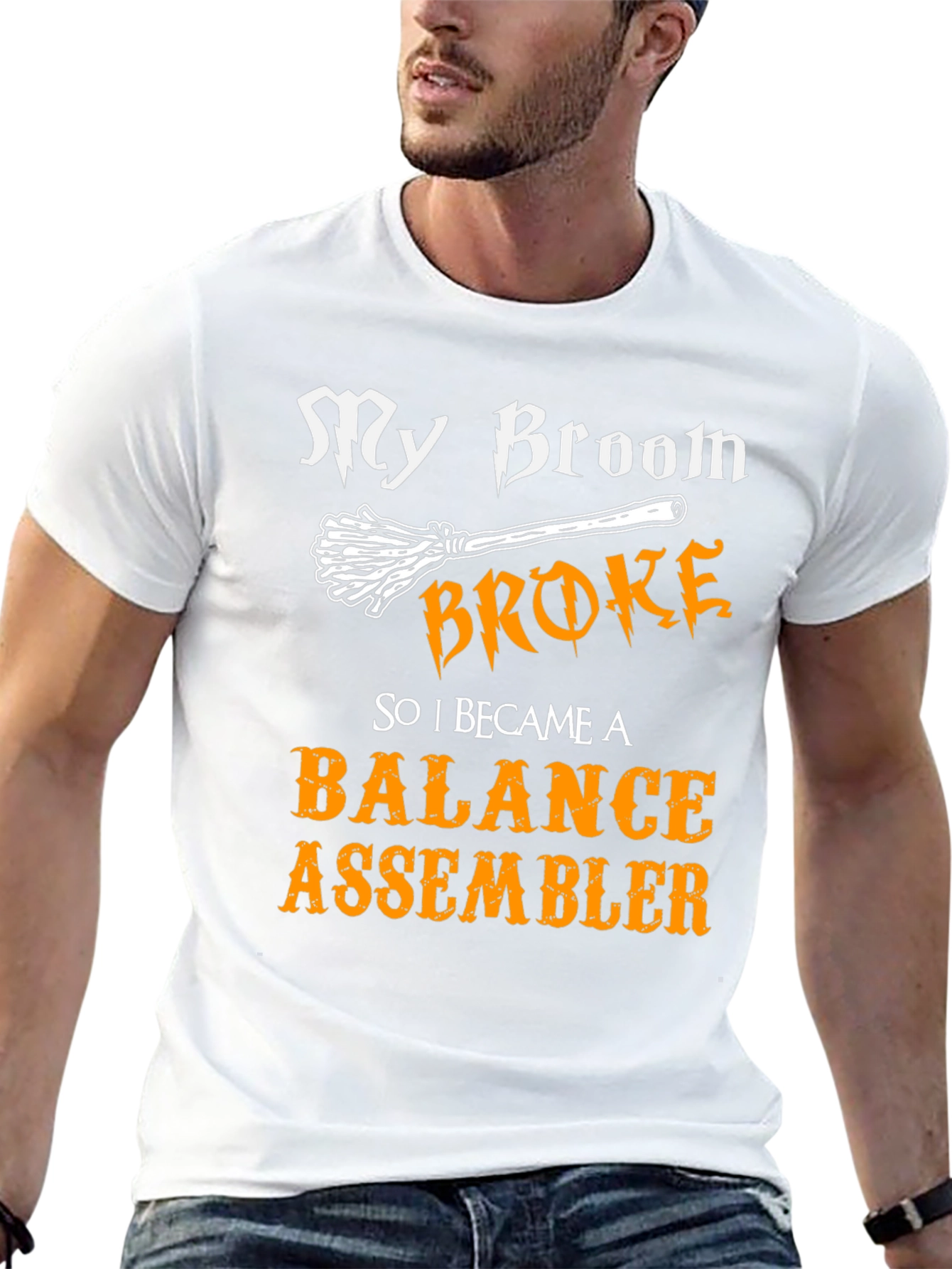 Funny Balance Assembler T-Shirt - My Broom Broke
