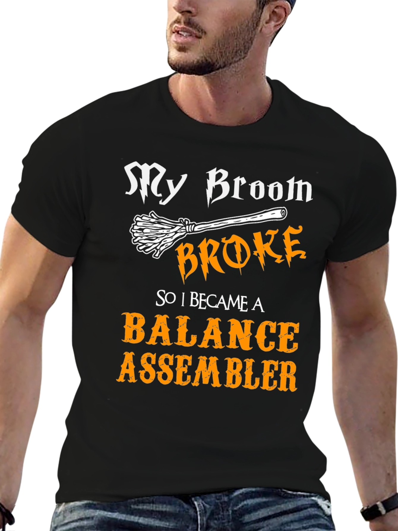 Funny Balance Assembler T-Shirt - My Broom Broke