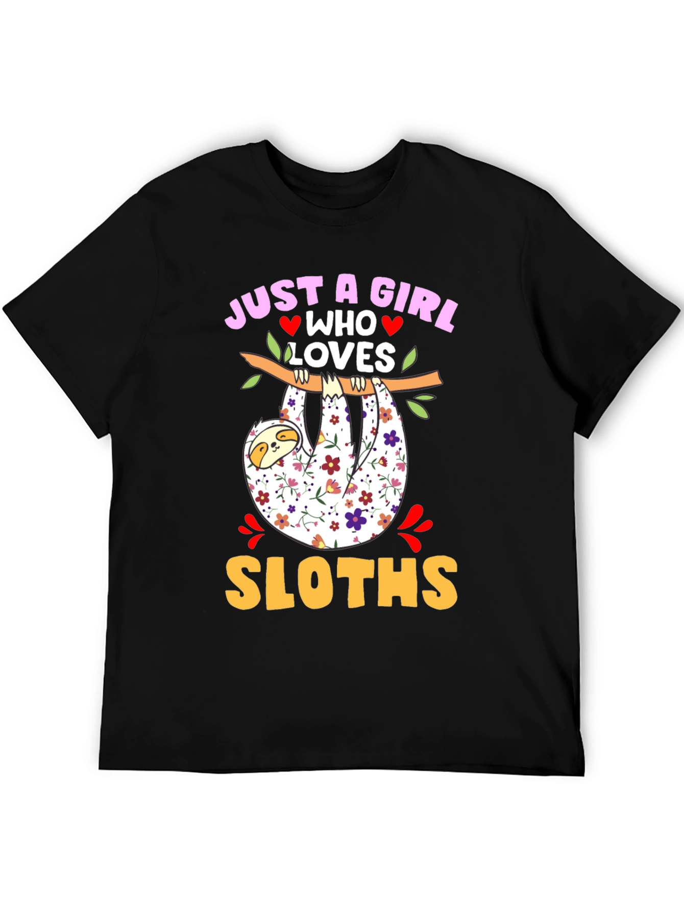 Just a Girl Who Loves Sloths Graphic T-Shirt