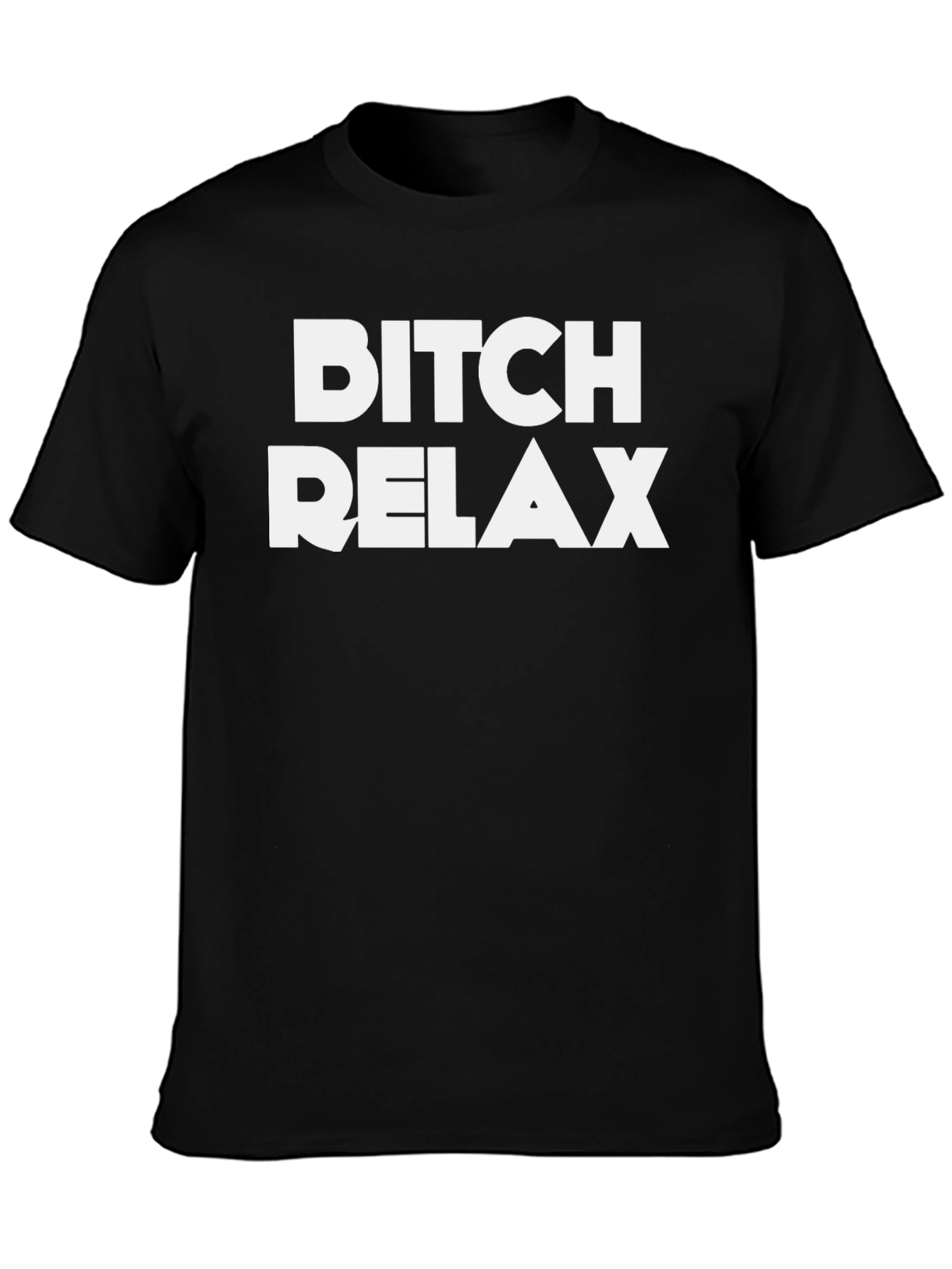 Bitch Relax Graphic Tee - Mens Black T-Shirt
