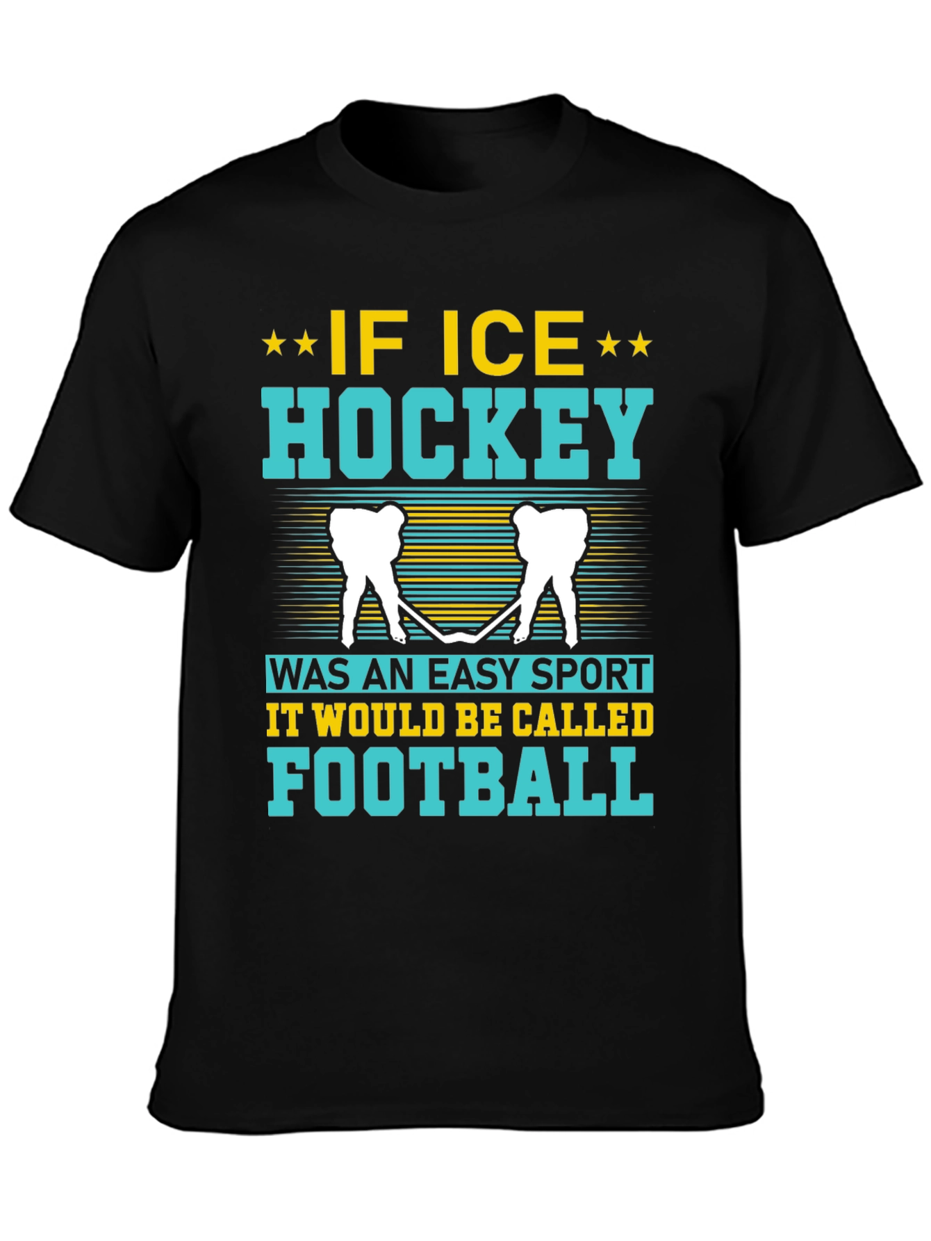 Funny Ice Hockey T-Shirt - If Ice Hockey
