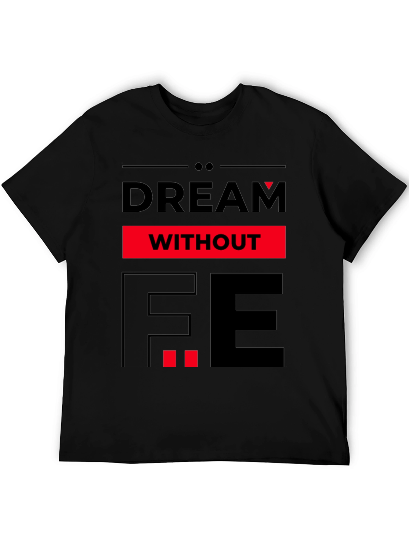 Dream Without Fear Graphic Tee - Black