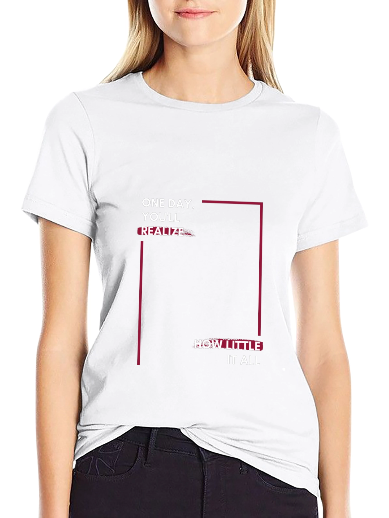 Inspirational Black T-Shirt: One Day Youll Realize