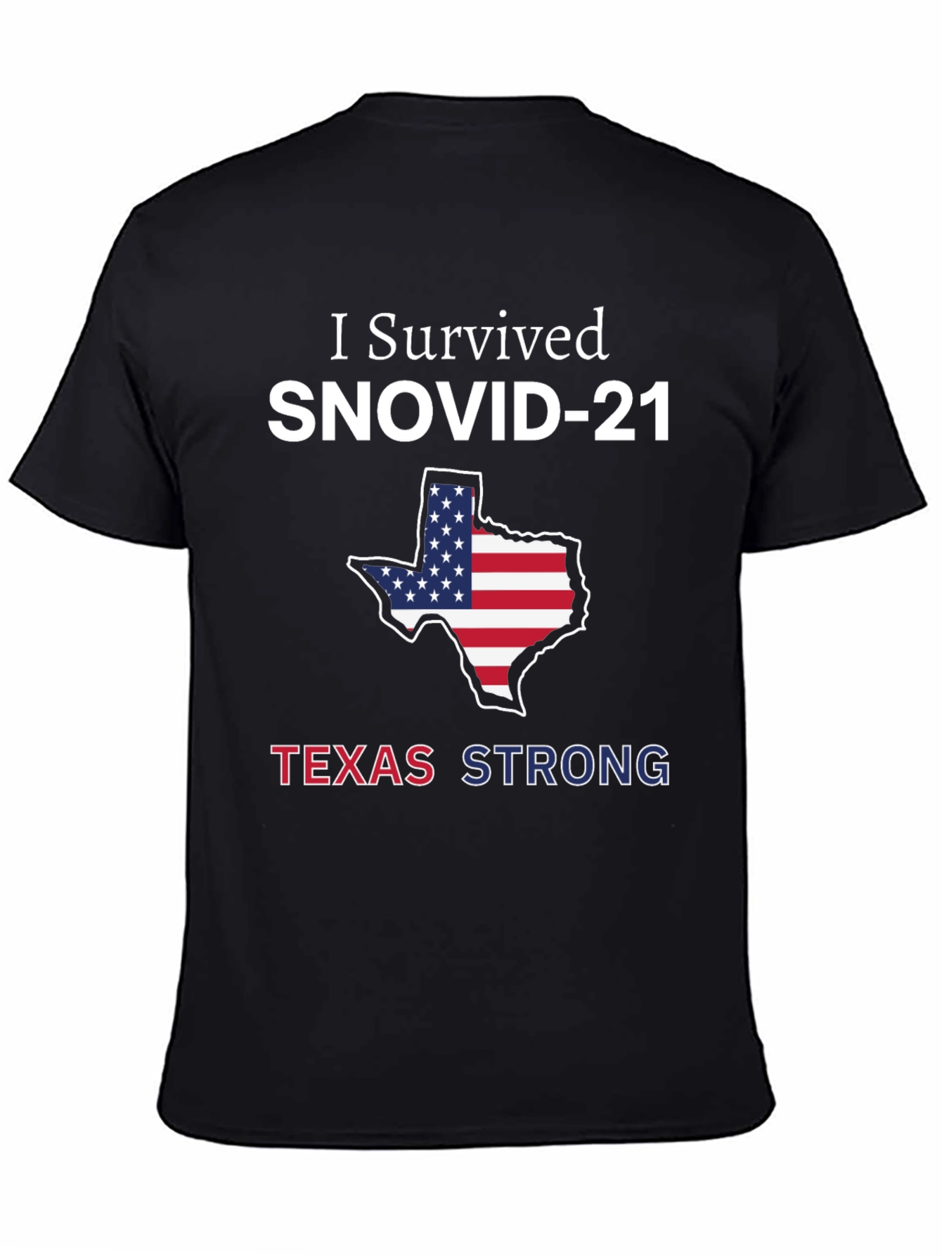 I Survived SNOVID-21 Texas Strong T-Shirt