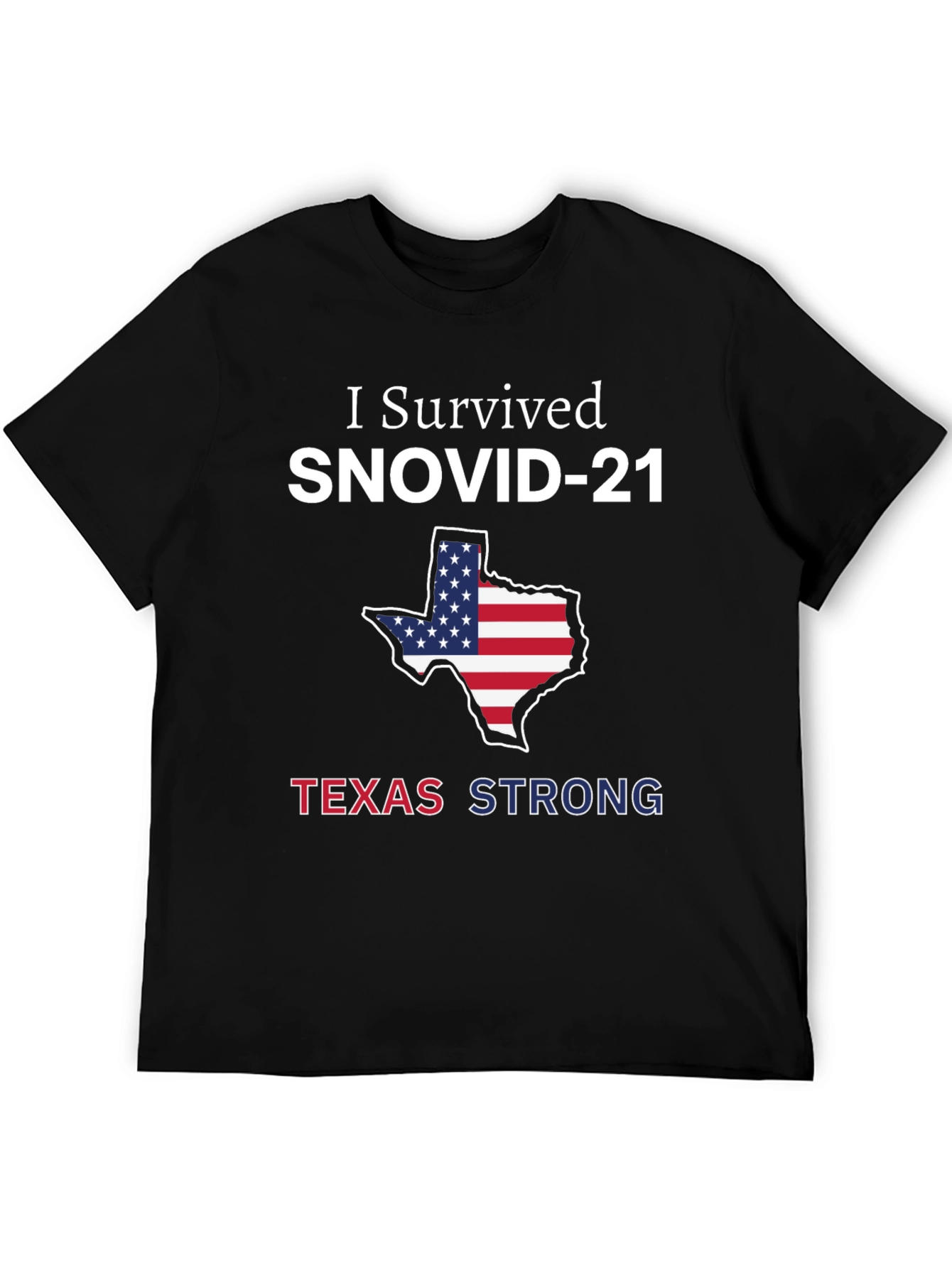 I Survived SNOVID-21 Texas Strong T-Shirt