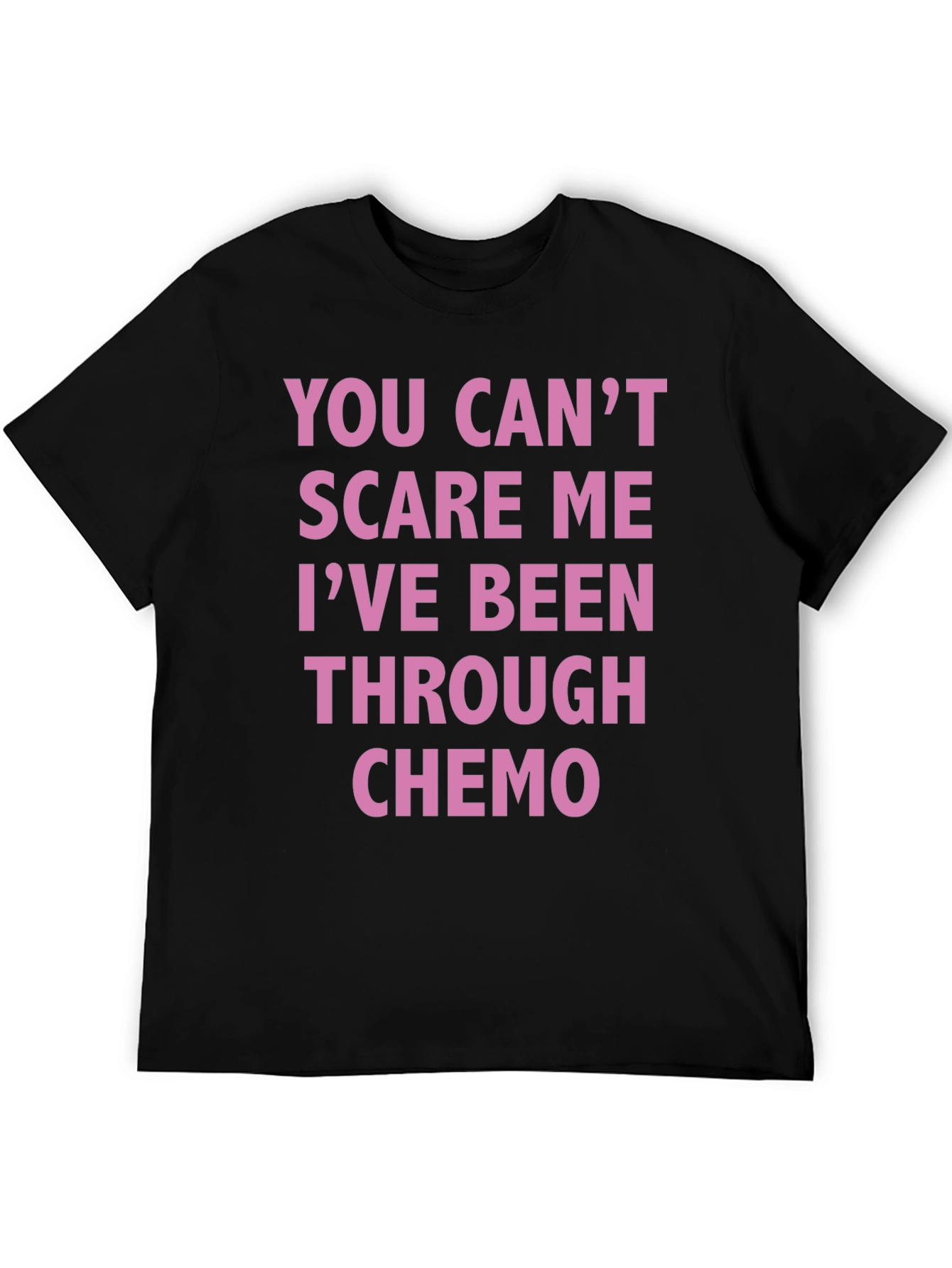 Chemo Survivor T-Shirt: You Cant Scare Me