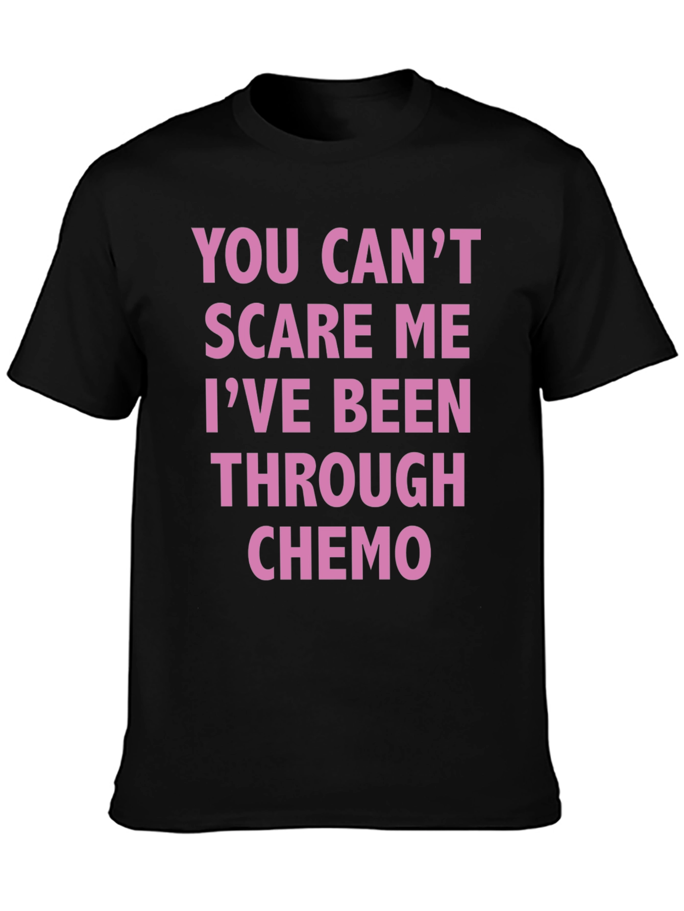 Chemo Survivor T-Shirt: You Cant Scare Me