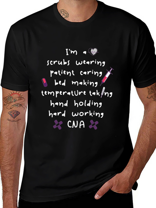 CNA Life T-Shirt - Scrubs Wearing Patient Caring