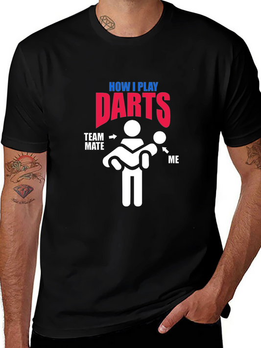 How I Play Darts T-Shirt - Funny Team Tee