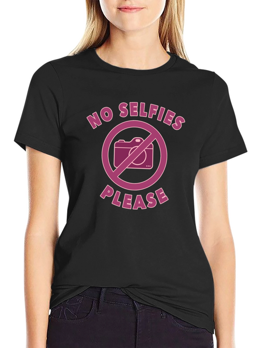 No Selfies Please - Graphic Tee