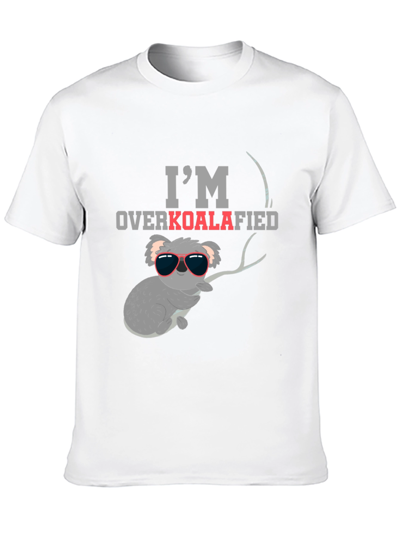 Im Overkoalafied T-Shirt