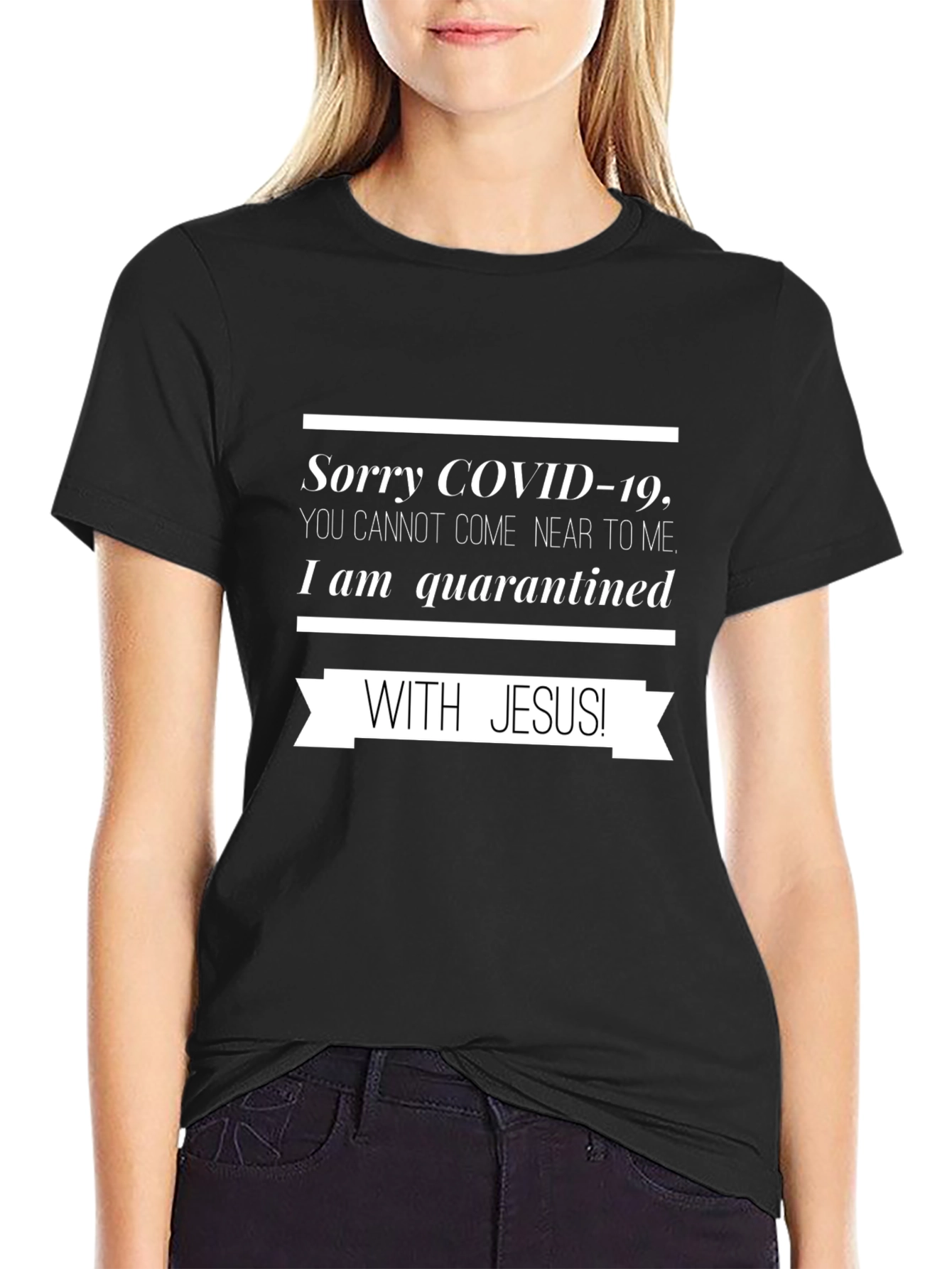 Quarantined With Jesus T-Shirt - COVID-19 Christian Tee