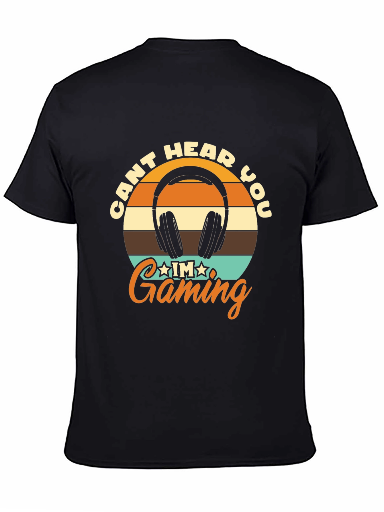 Cant Hear You Gaming Black T-Shirt