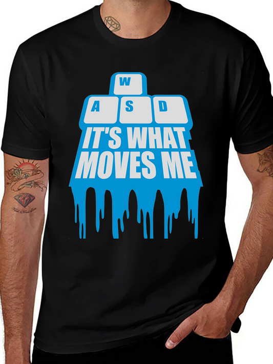 Gamer T-Shirt - Its What Moves Me - WASD Keys