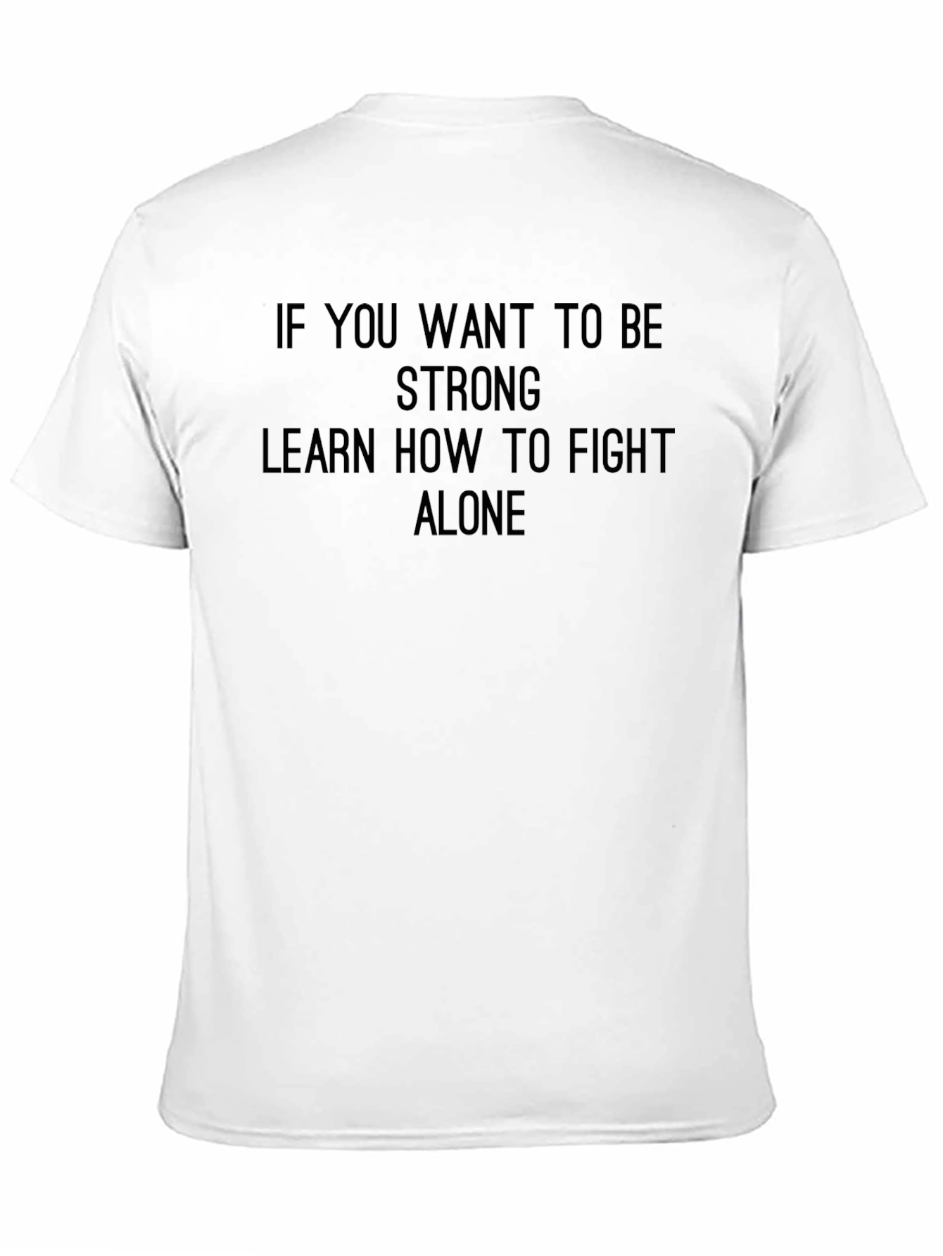 Strong Alone T-Shirt