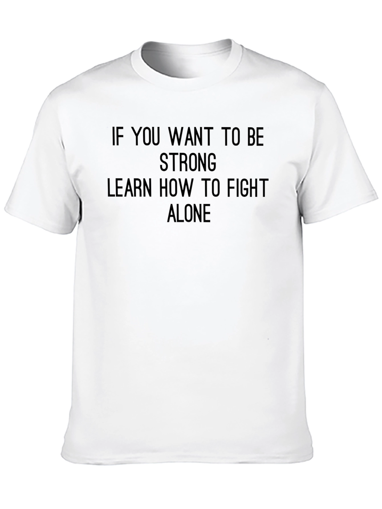 Strong Alone T-Shirt