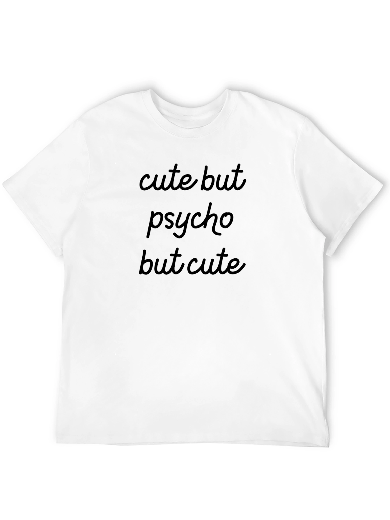 Cute But Psycho T-Shirt