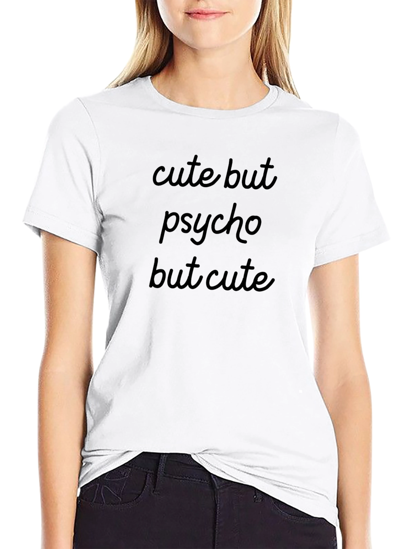 Cute But Psycho T-Shirt