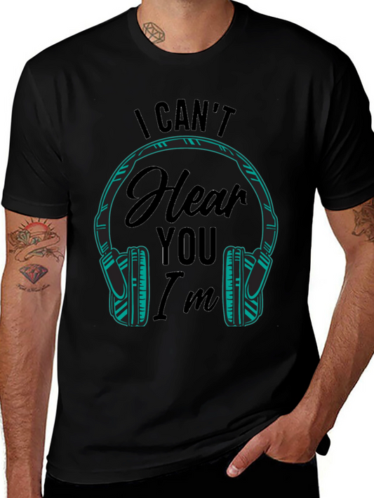 I Cant Hear You Im Gaming T-Shirt