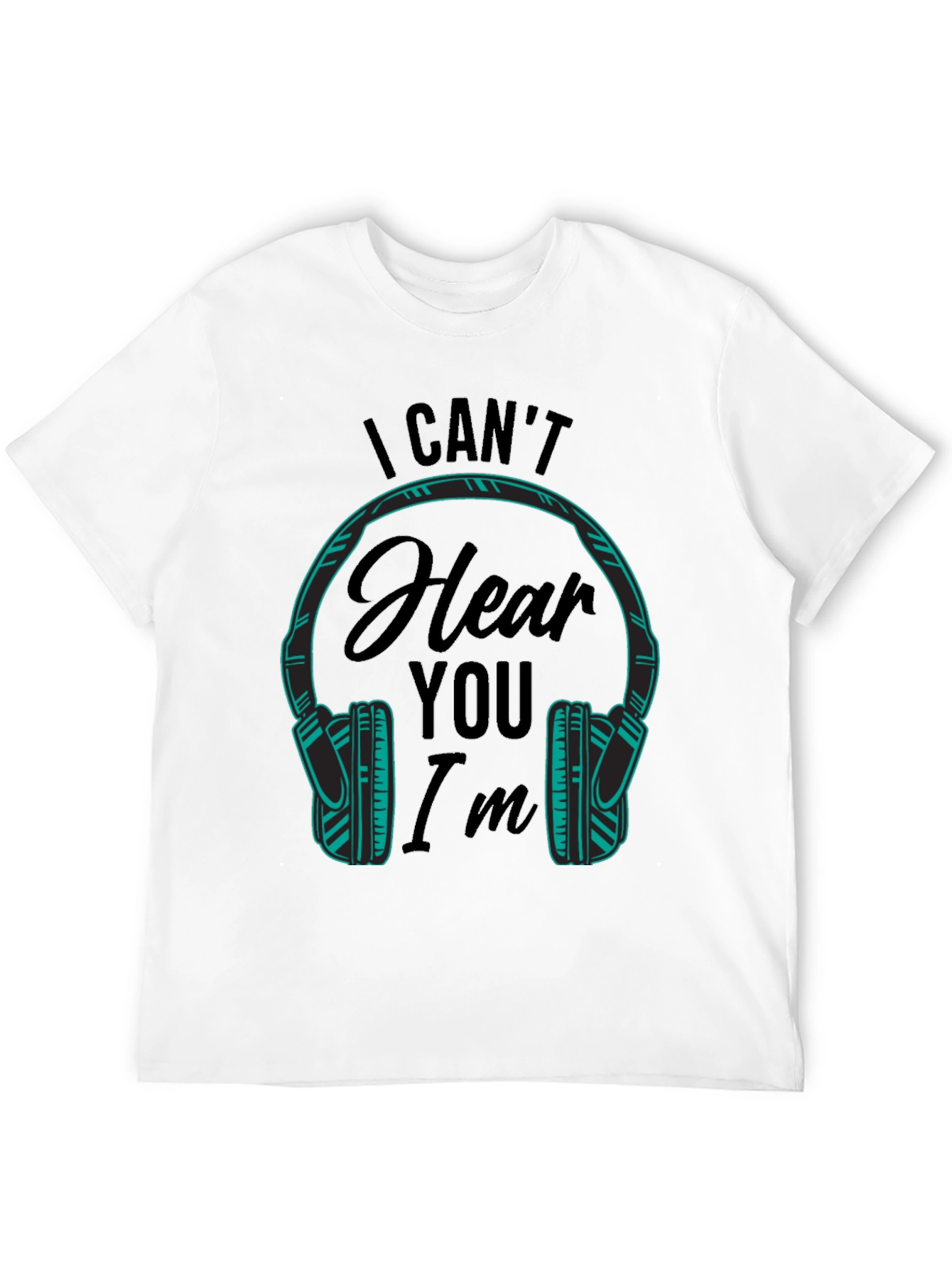 I Cant Hear You Im Gaming T-Shirt